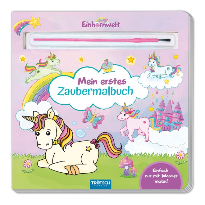 Mein erstes Zaubermalbuch "Einhornwelt"