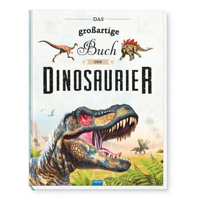 Das großartige Buch der Dinos