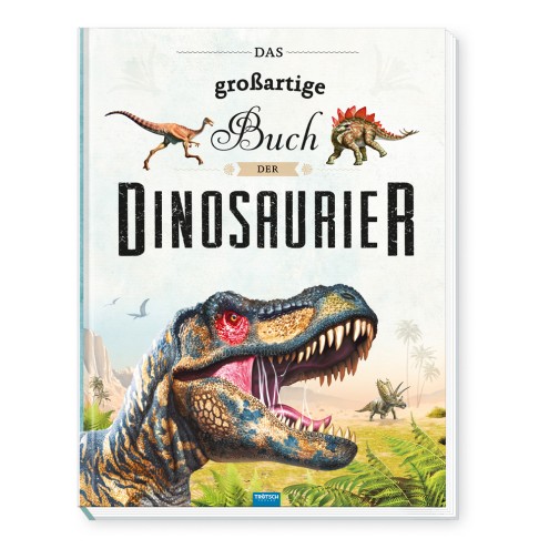 Das großartige Buch der Dinos